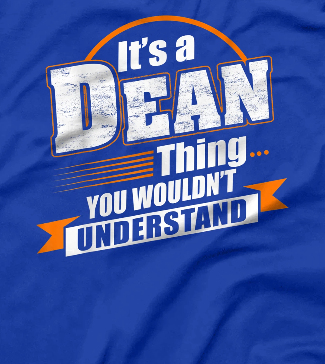Best Gift For DEAN - DEAN Named T-Shirt