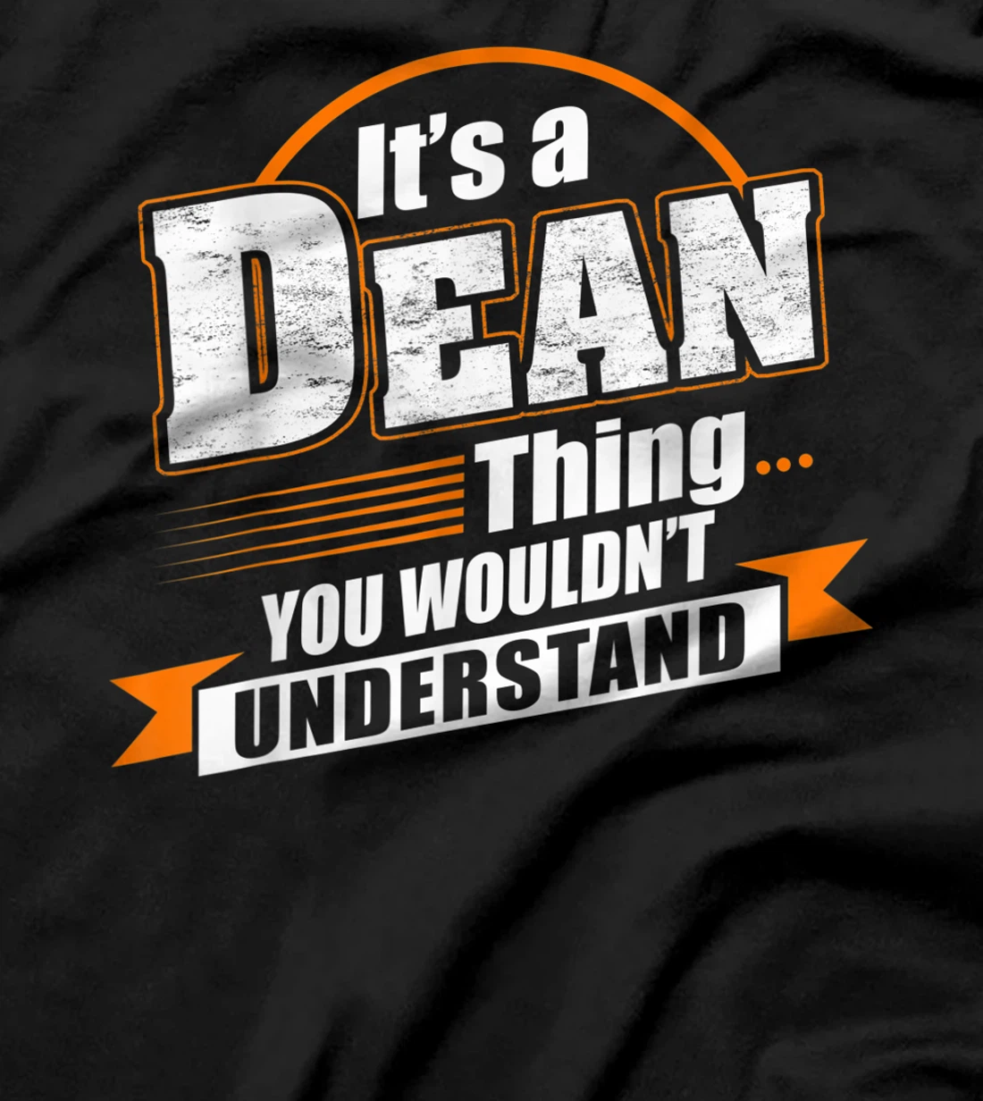 Best Gift For DEAN - DEAN Named T-Shirt