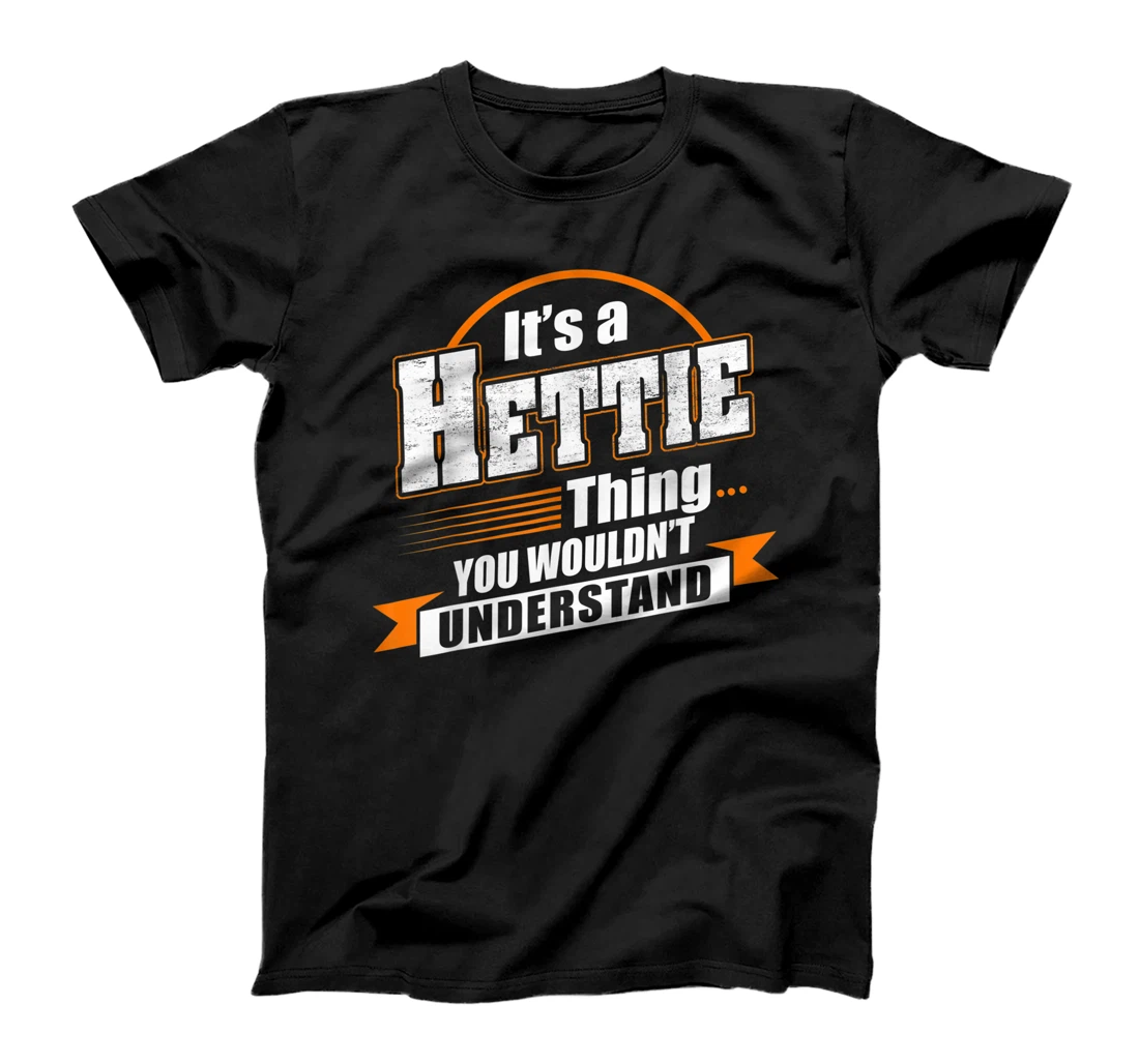 Best Gift For HETTIE - HETTIE Named T-Shirt