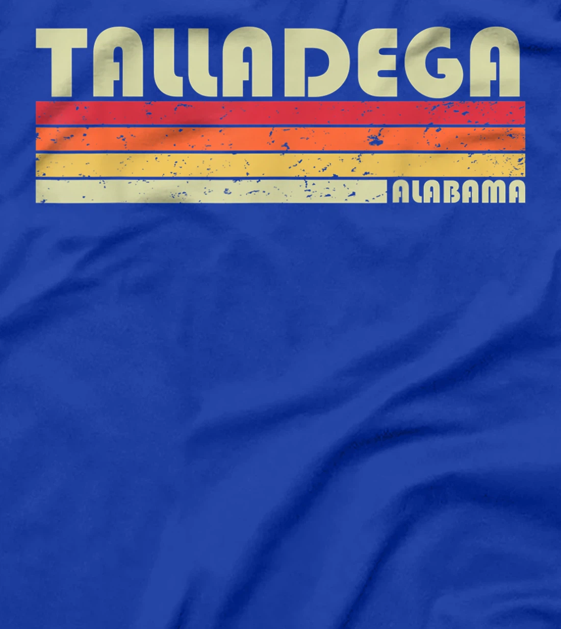 TALLADEGA AL ALABAMA Funny City Home Roots Gift Retro 80s T-Shirt