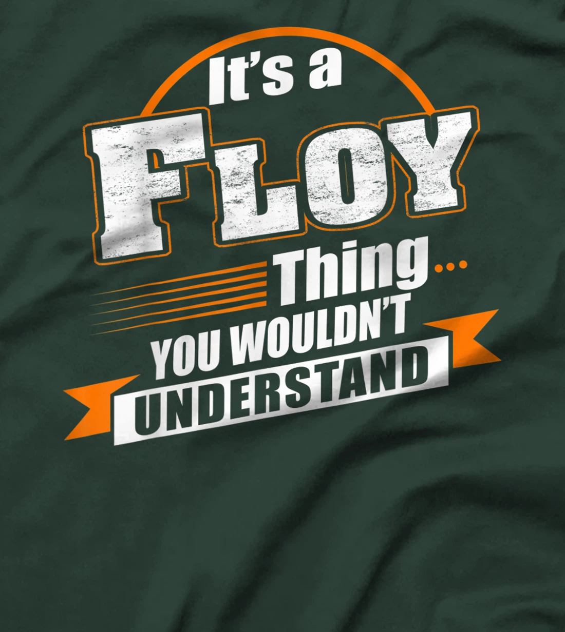 Best Gift For FLOY - FLOY Named T-Shirt