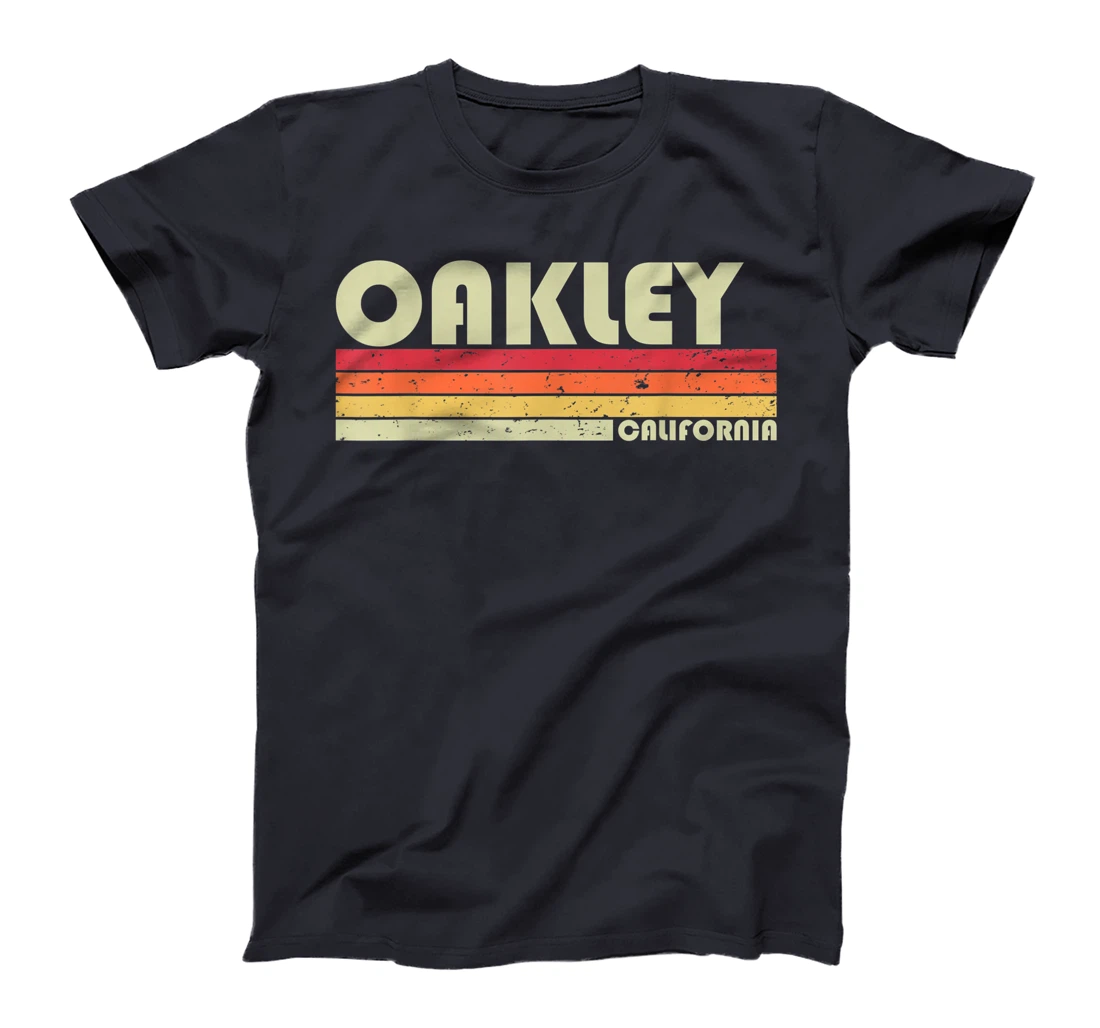 OAKLEY CA CALIFORNIA Funny City Home Roots Gift Retro 80s T-Shirt