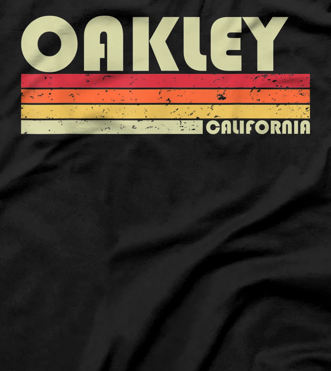 OAKLEY CA CALIFORNIA Funny City Home Roots Gift Retro 80s T-Shirt