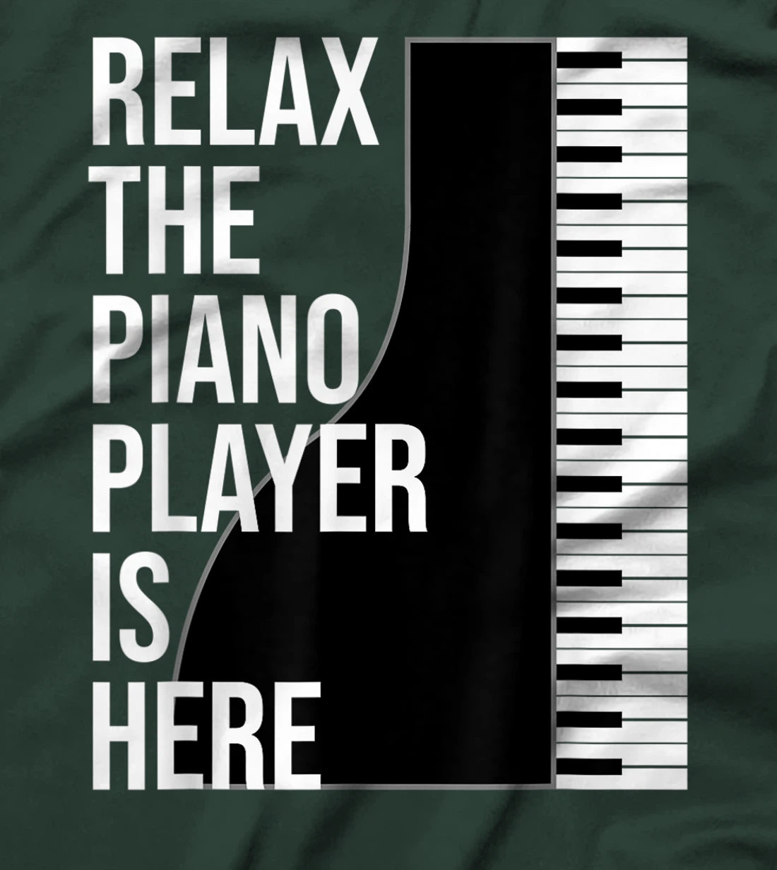 Funny Pianist Gift Relax The Piano Player Is Here Piano T-Shirt