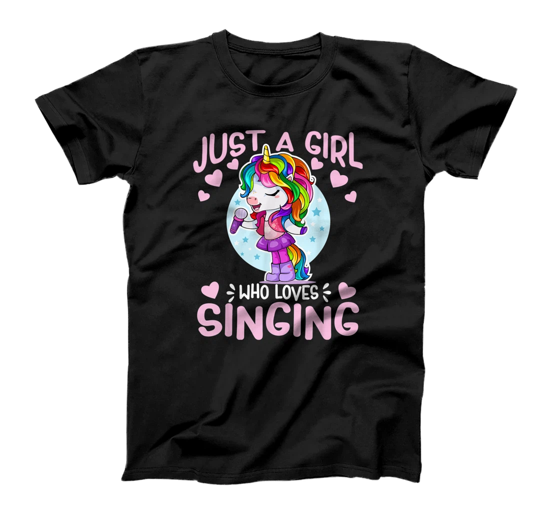Just A Girl Who Loves Singing Funny Karaoke Singer Unicorn T-Shirt