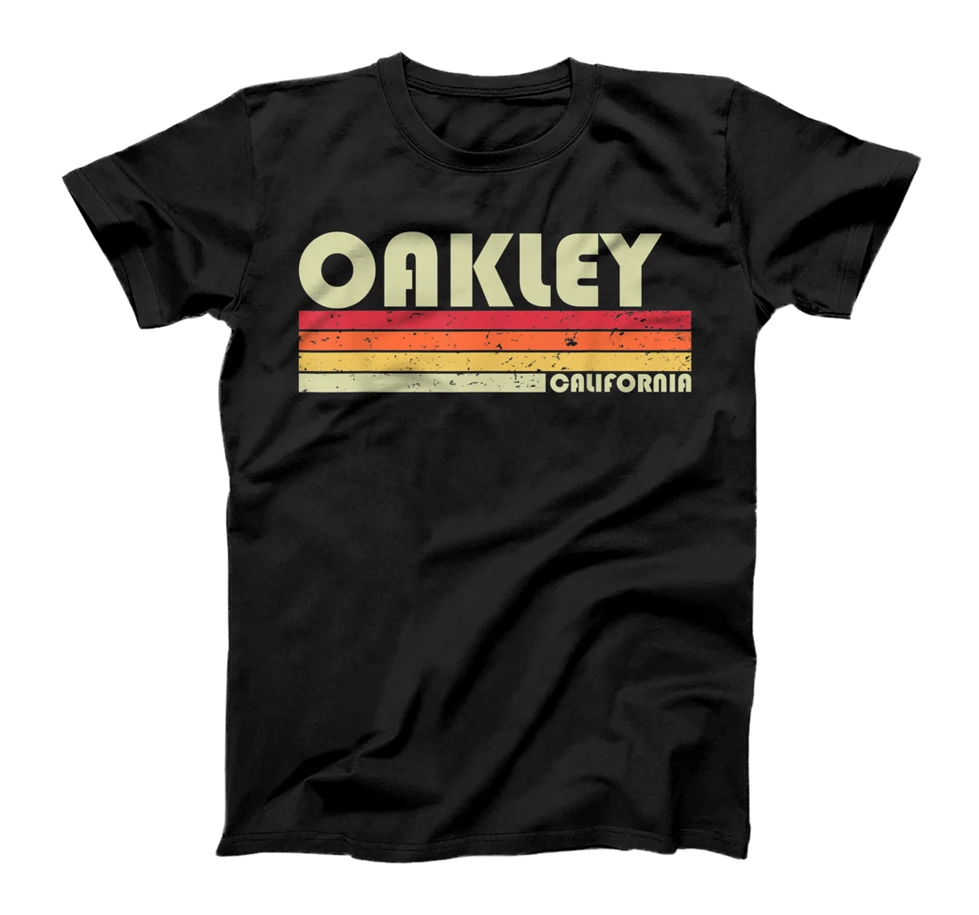 OAKLEY CA CALIFORNIA Funny City Home Roots Gift Retro 80s T-Shirt