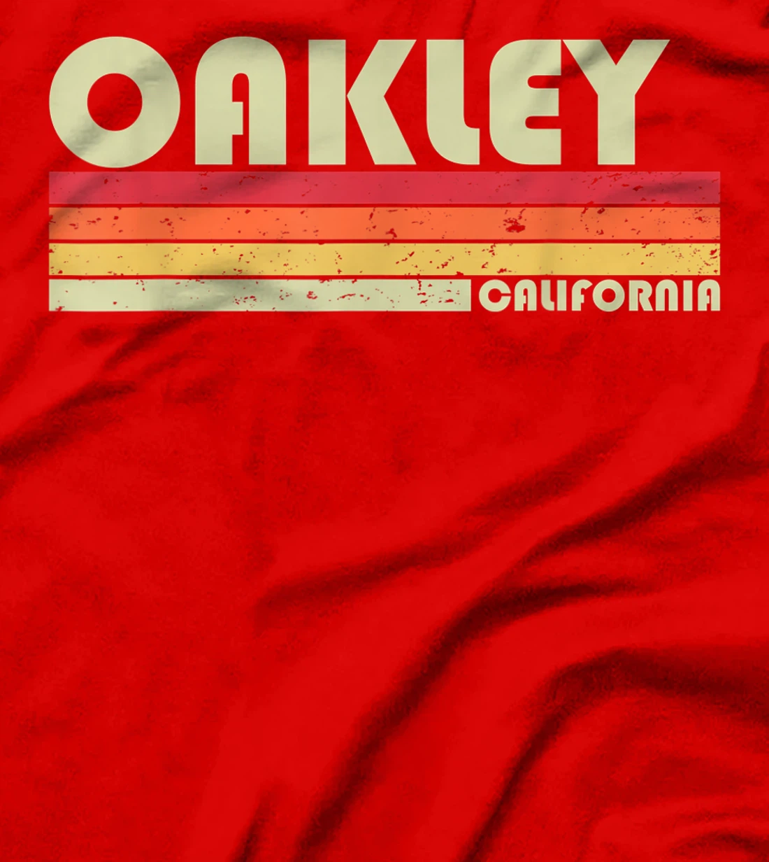 OAKLEY CA CALIFORNIA Funny City Home Roots Gift Retro 80s T-Shirt