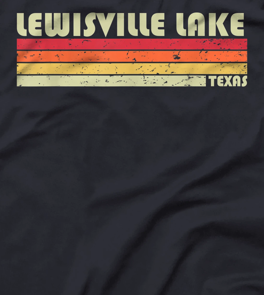 LEWISVILLE LAKE TEXAS Funny Fishing Camping Summer Gift T-Shirt