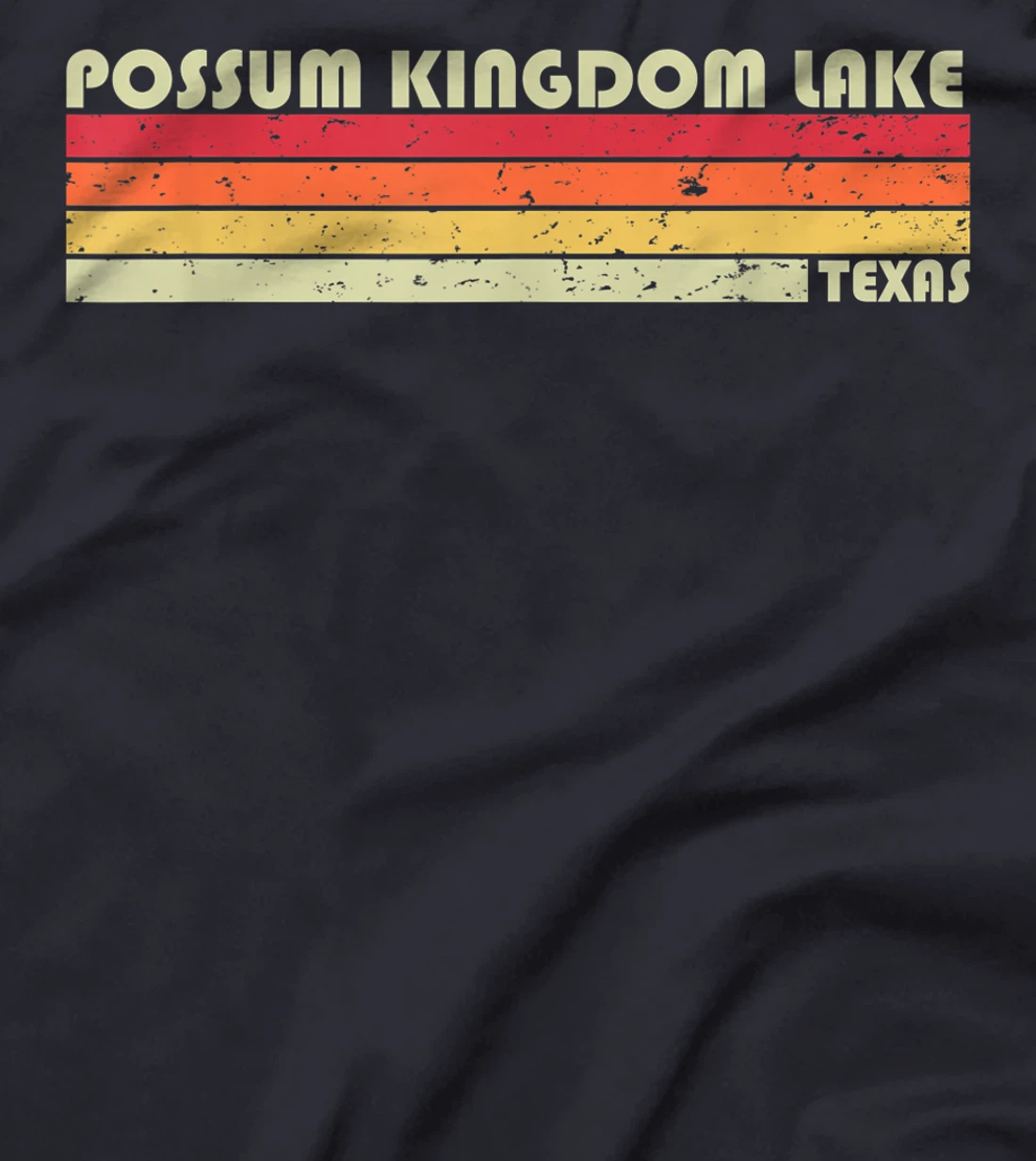 POSSUM KINGDOM LAKE TEXAS Funny Fishing Camping Summer Gift T-Shirt
