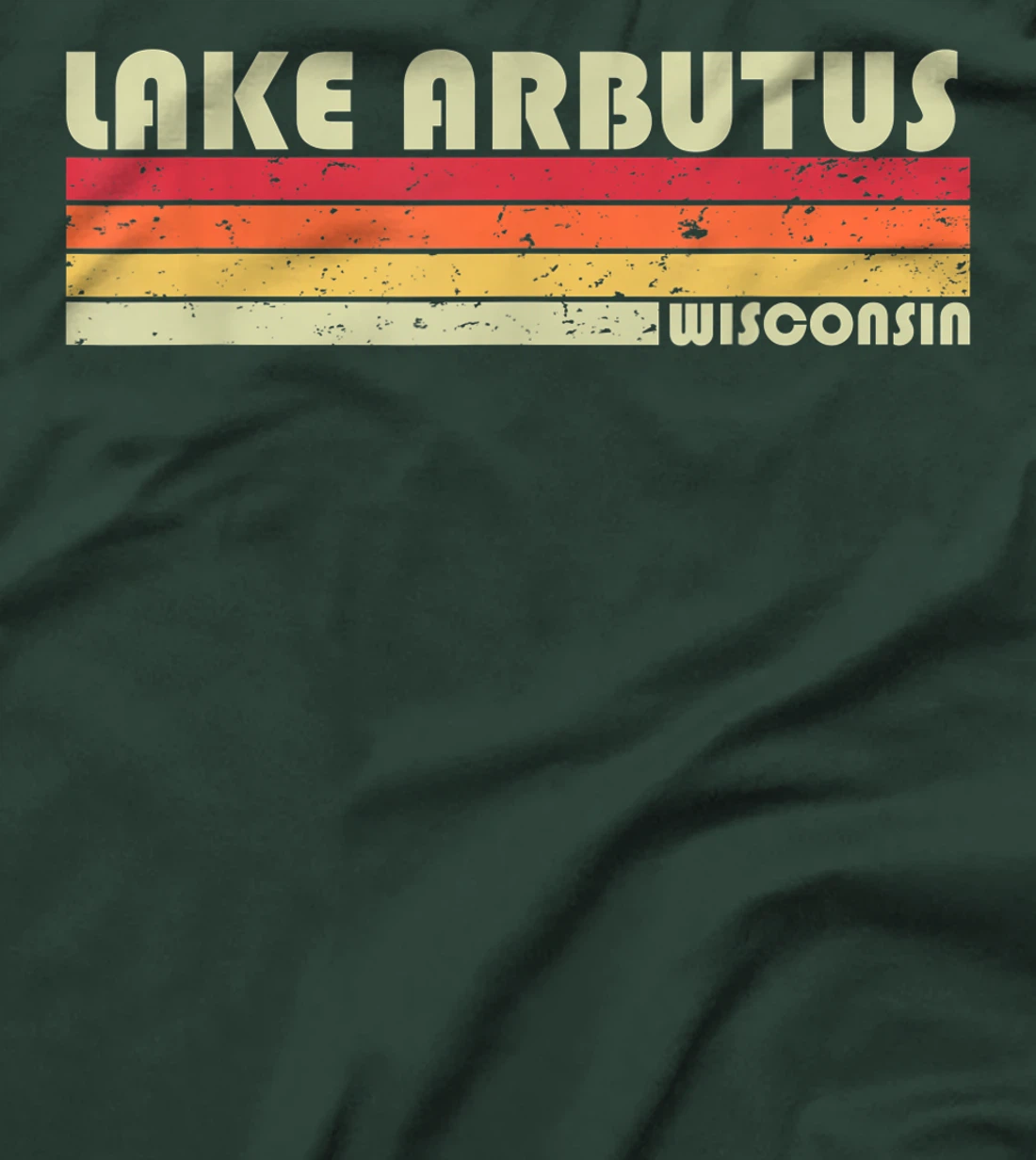 LAKE ARBUTUS WISCONSIN Funny Fishing Camping Summer Gift T-Shirt