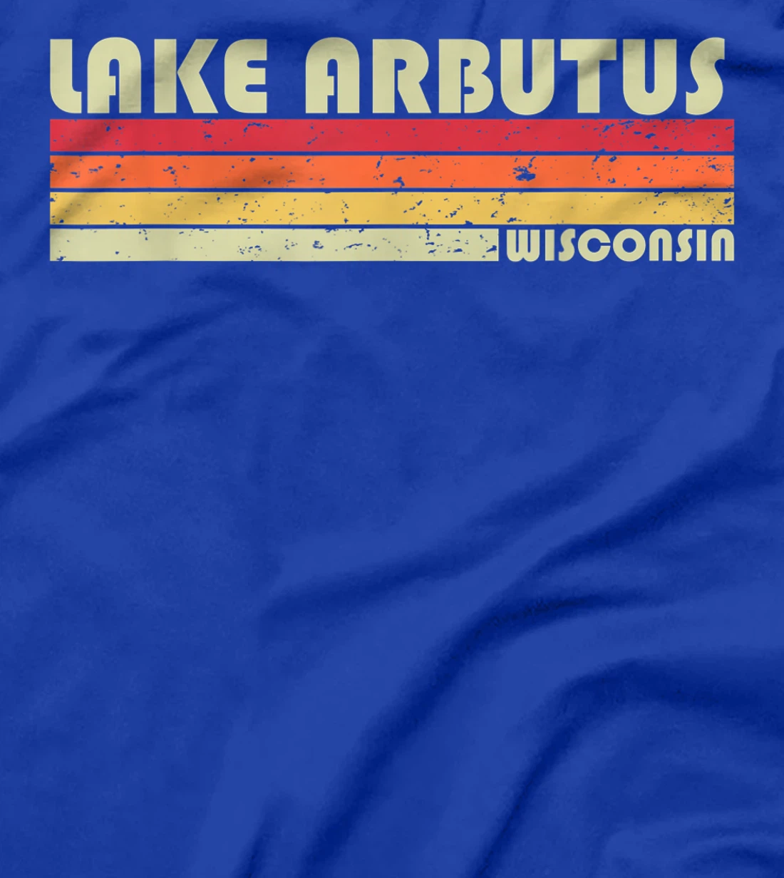 LAKE ARBUTUS WISCONSIN Funny Fishing Camping Summer Gift T-Shirt