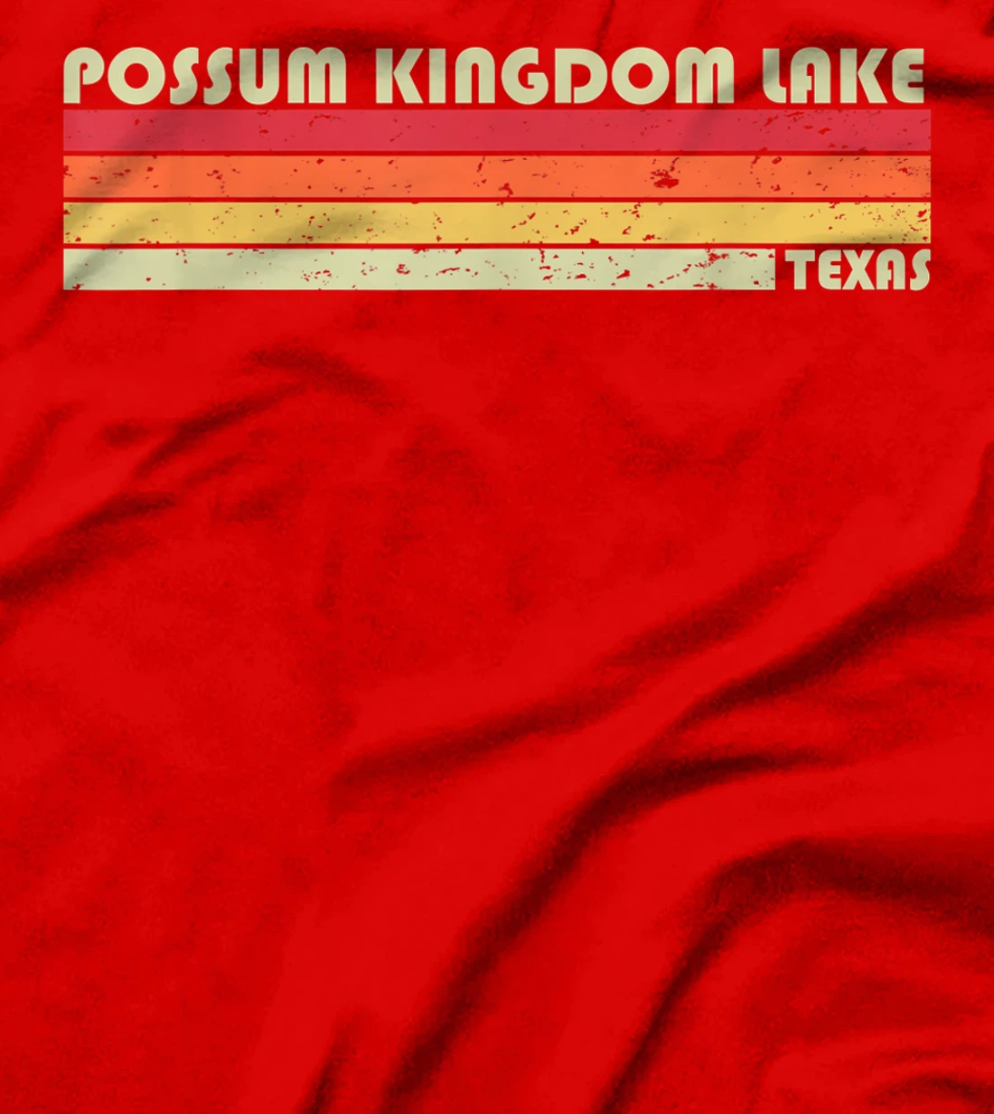 POSSUM KINGDOM LAKE TEXAS Funny Fishing Camping Summer Gift T-Shirt