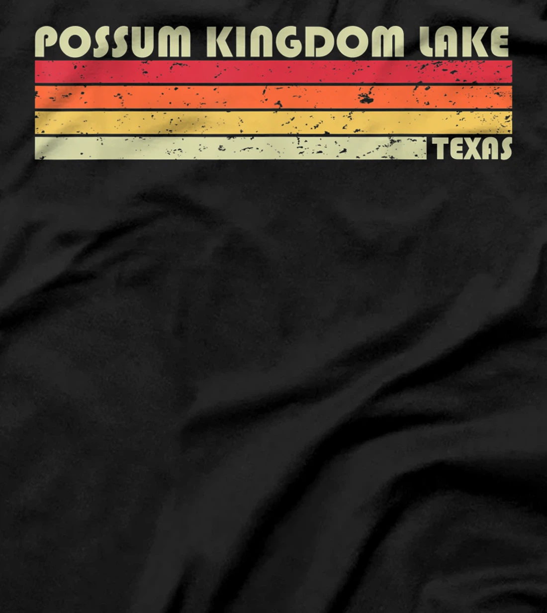 POSSUM KINGDOM LAKE TEXAS Funny Fishing Camping Summer Gift T-Shirt