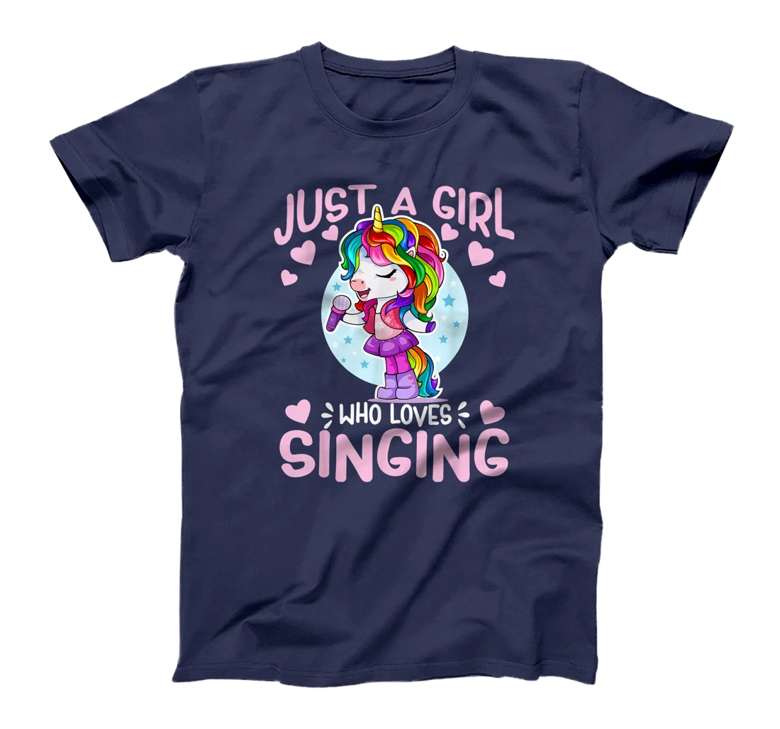 Just A Girl Who Loves Singing Funny Karaoke Singer Unicorn T-Shirt