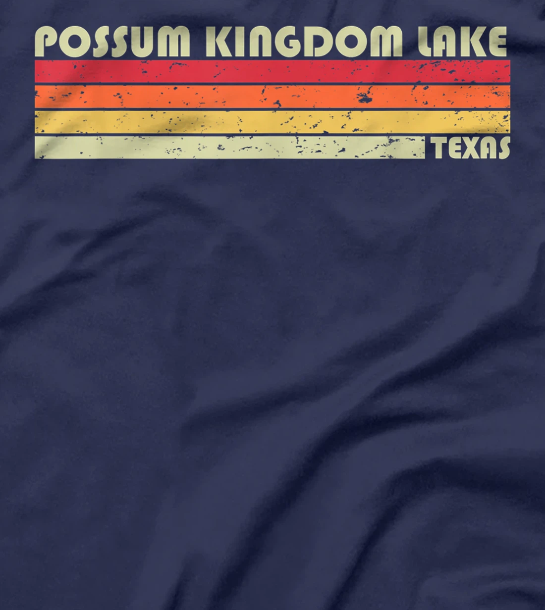 POSSUM KINGDOM LAKE TEXAS Funny Fishing Camping Summer Gift T-Shirt