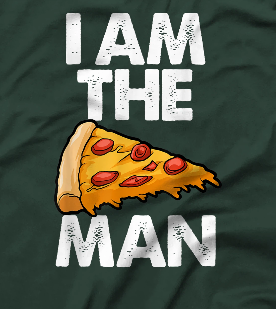 I Am A Pizza Man Tee Shirt Funny Women Gift T-Shirt