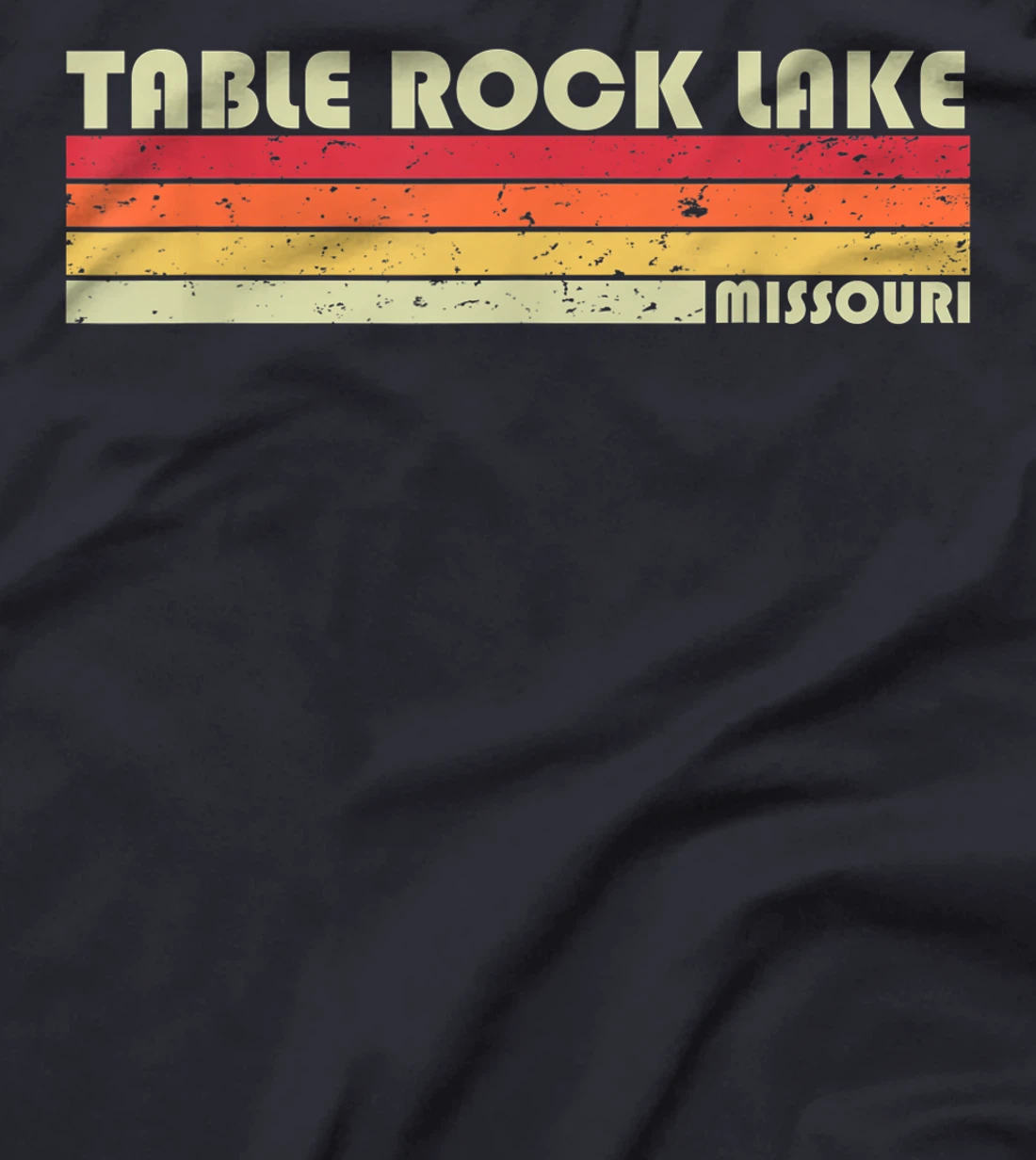 TABLE ROCK LAKE MISSOURI Funny Fishing Camping Summer Gift T-Shirt