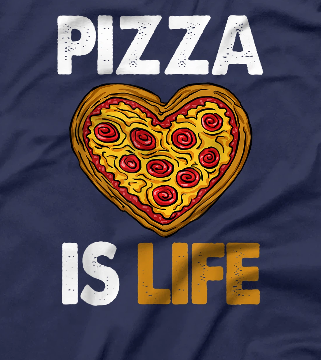 Pizza Is Life Crazy Tee Shirt Funny Women Gift T-Shirt