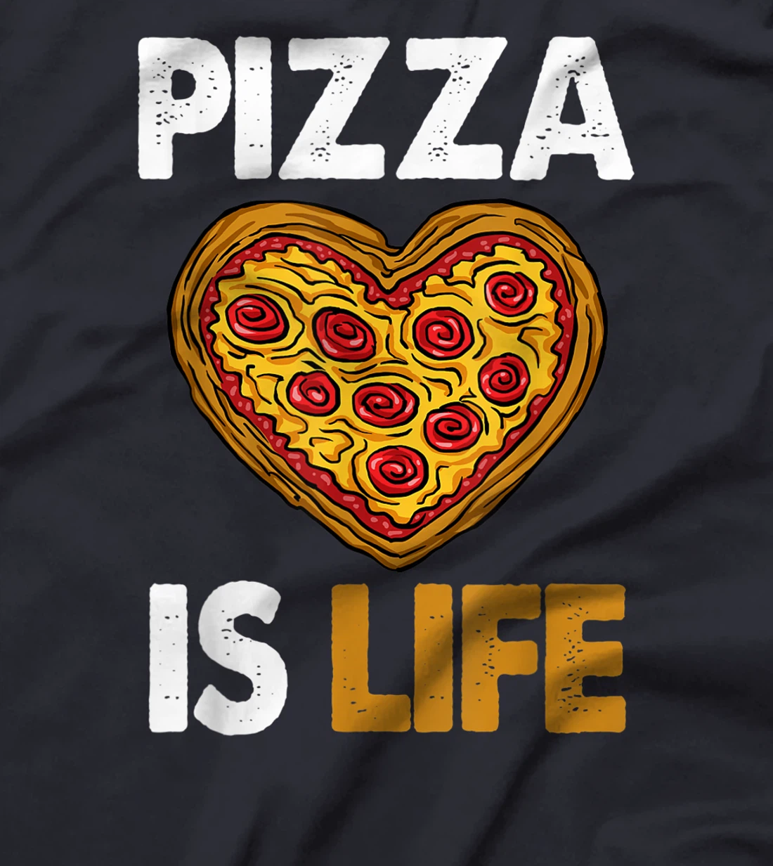 Pizza Is Life Crazy Tee Shirt Funny Women Gift T-Shirt