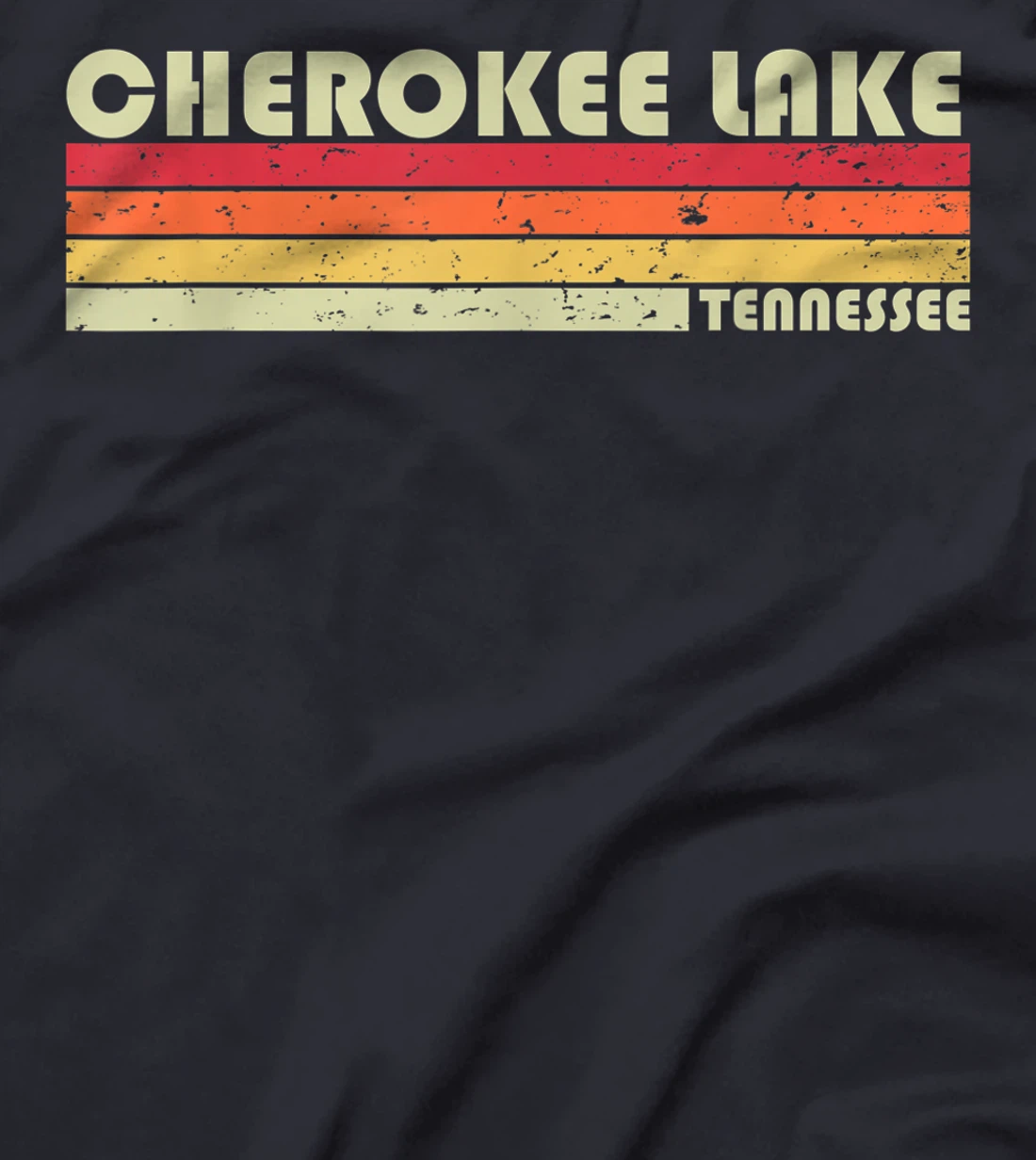 CHEROKEE LAKE TENNESSEE Funny Fishing Camping Summer Gift T-Shirt