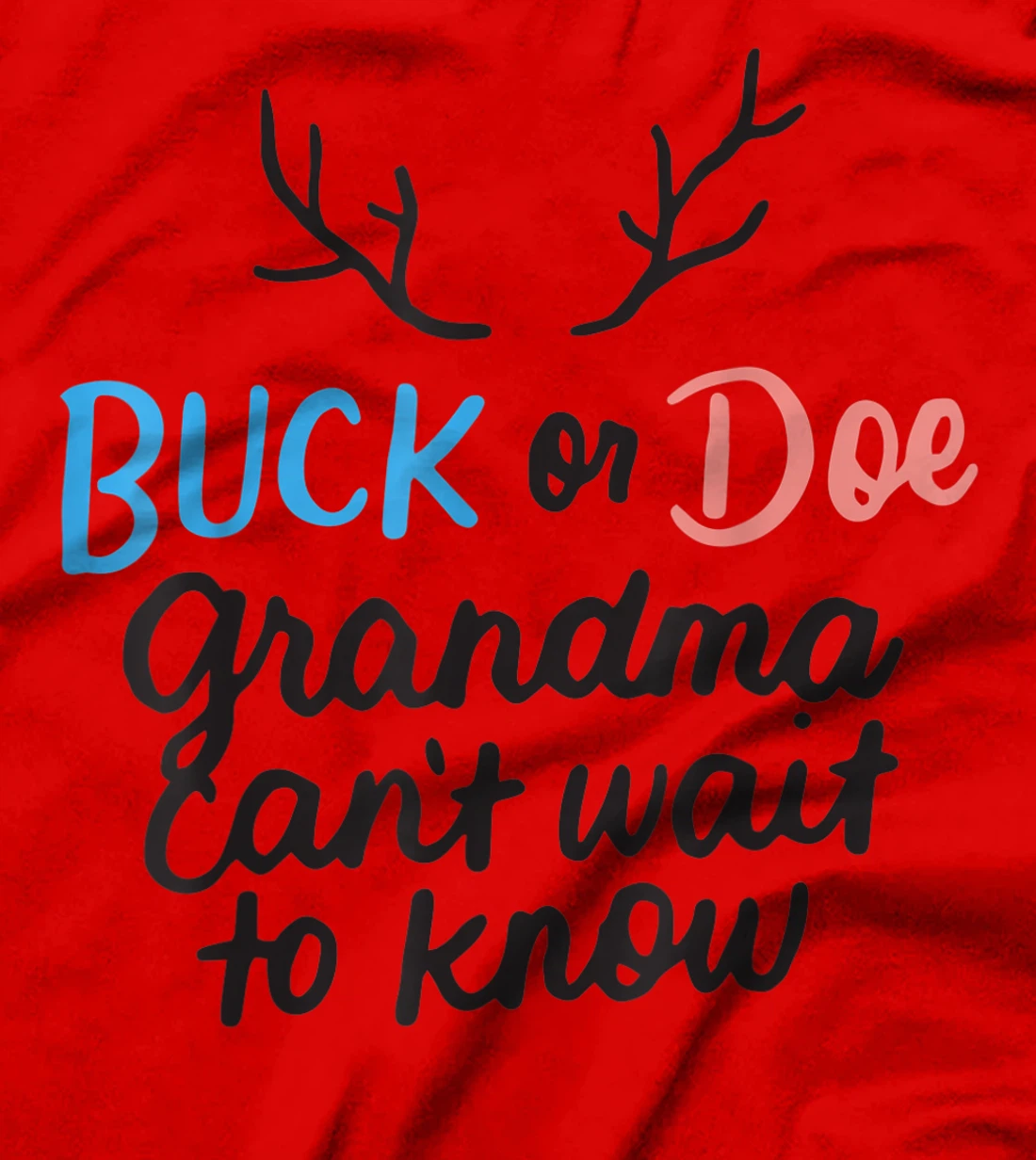 Buck or Doe Grandma Can't Wait to Know Gender Reveal Party T-Shirt