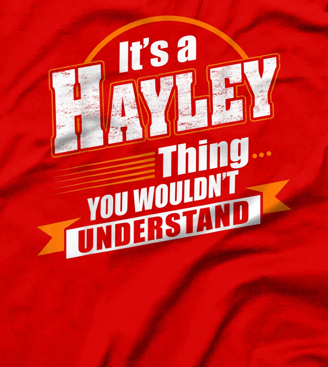 Best Gift For HAYLEY - HAYLEY Named T-Shirt