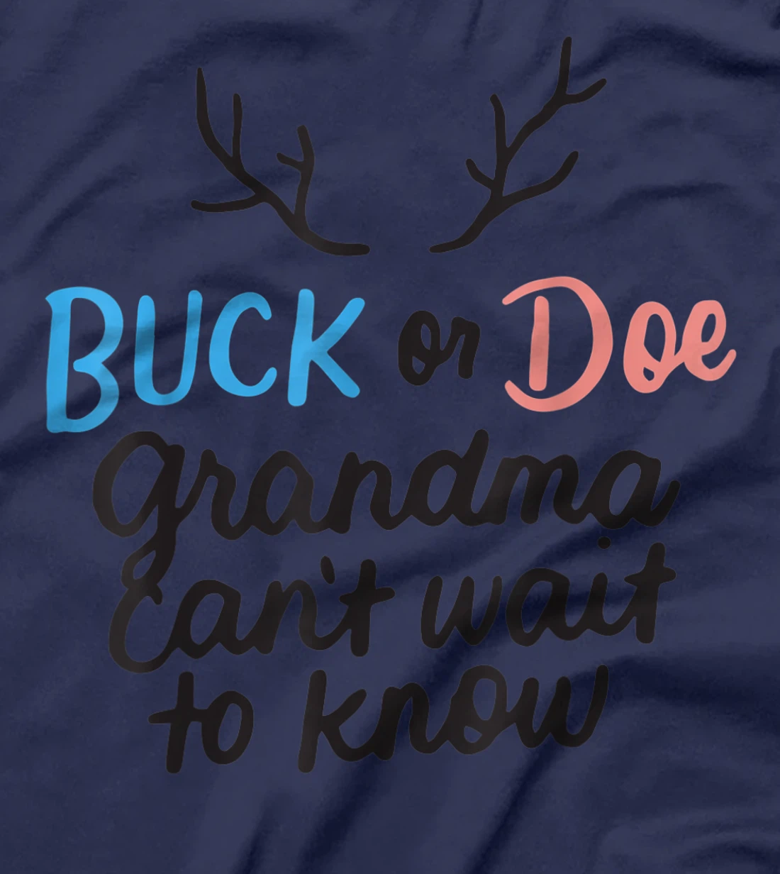 Buck or Doe Grandma Can't Wait to Know Gender Reveal Party T-Shirt