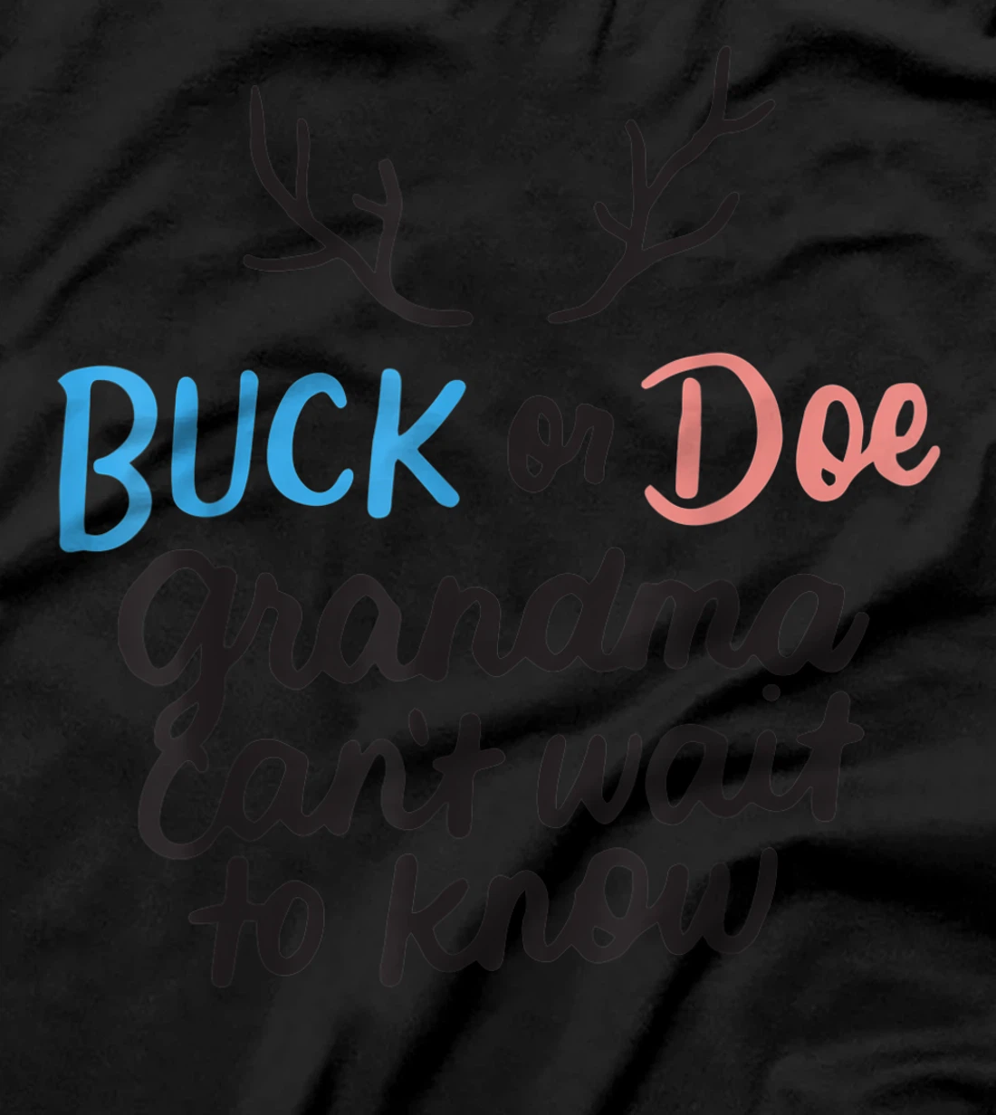 Buck or Doe Grandma Can't Wait to Know Gender Reveal Party T-Shirt