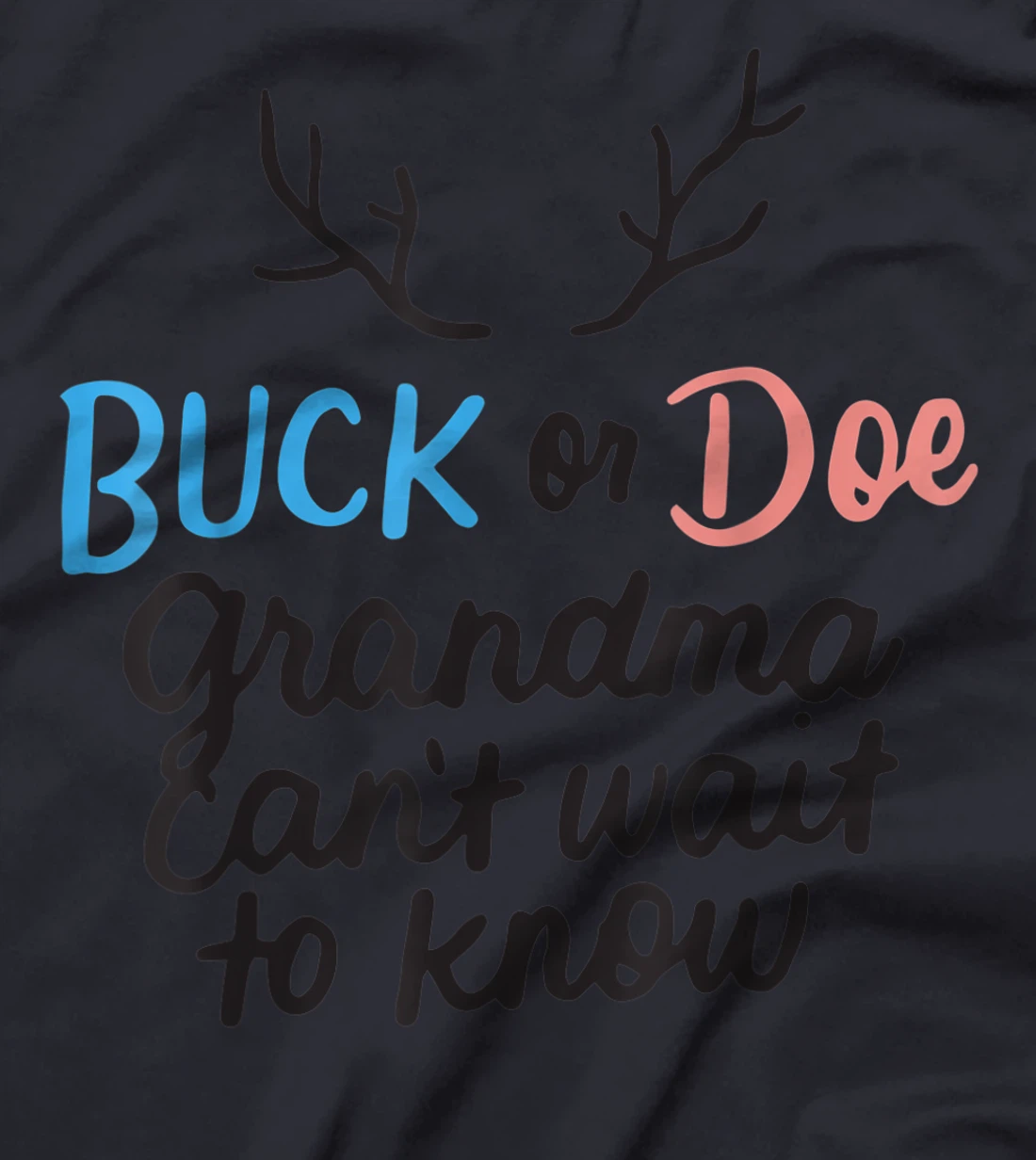 Buck or Doe Grandma Can't Wait to Know Gender Reveal Party T-Shirt