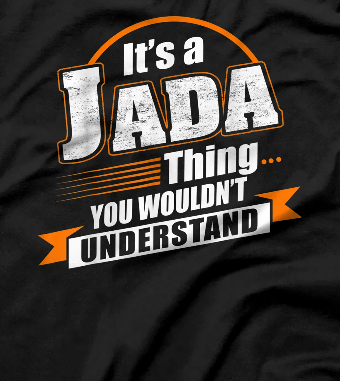Best Gift For JADA - JADA Named T-Shirt