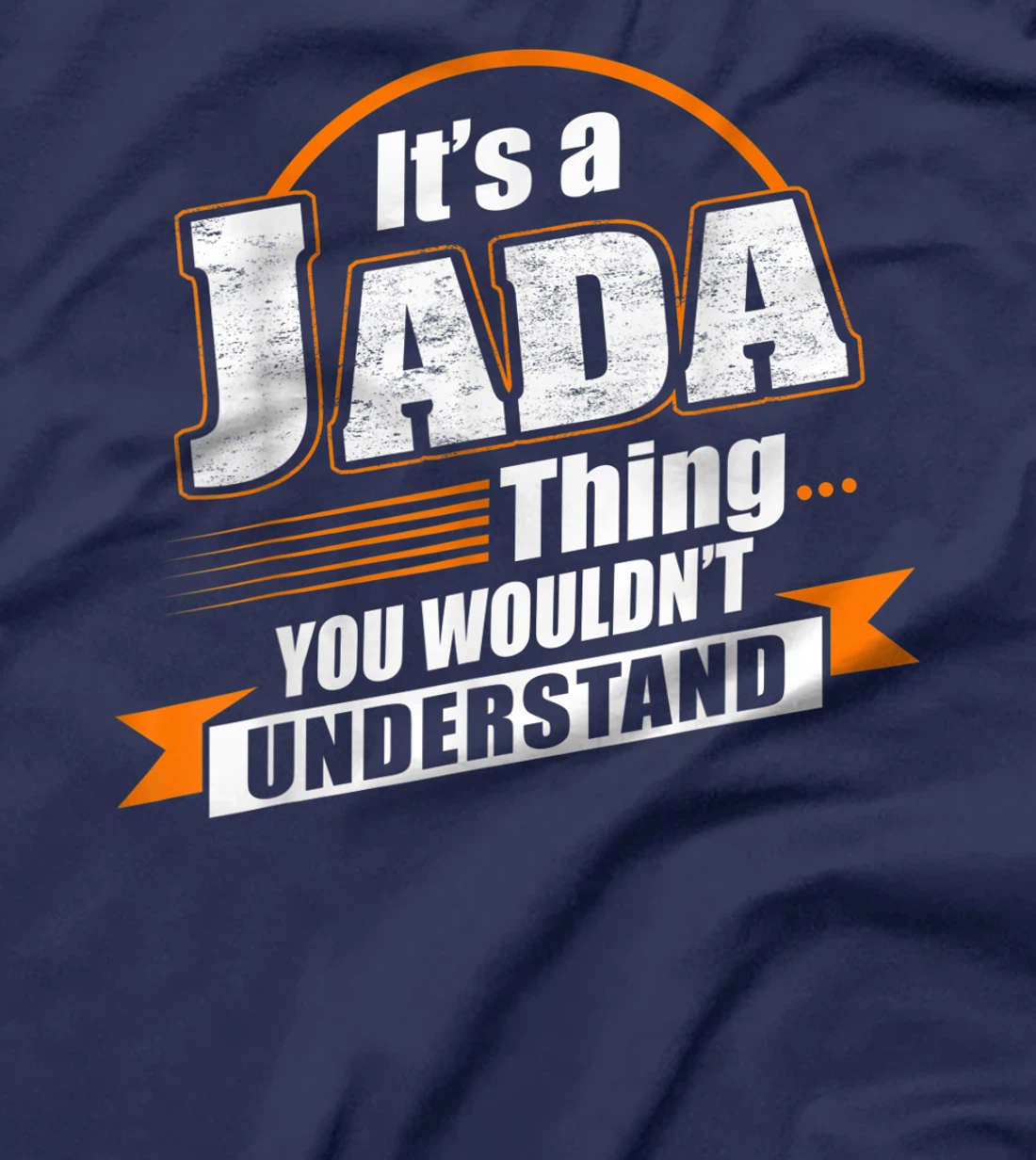 Best Gift For JADA - JADA Named T-Shirt