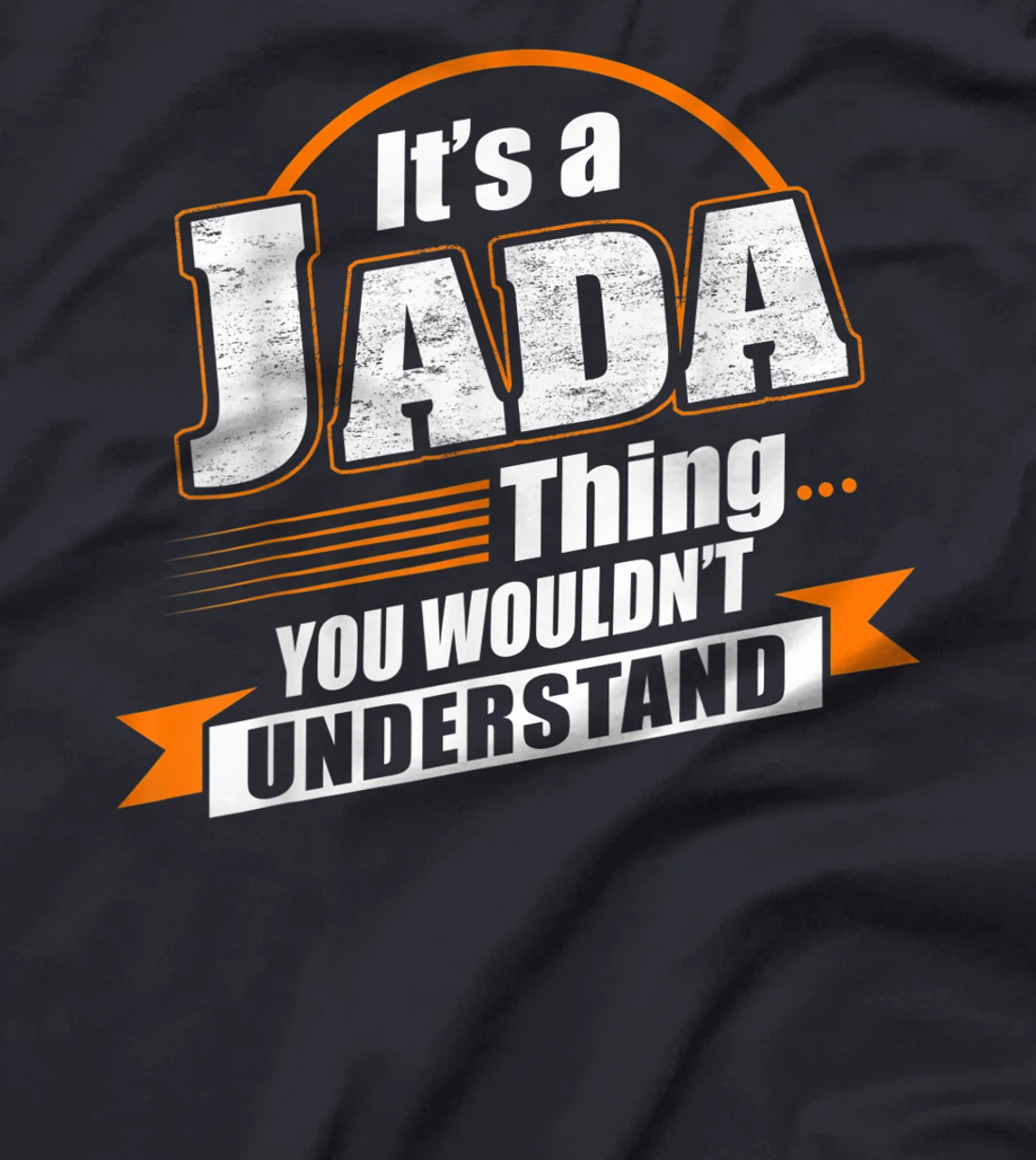 Best Gift For JADA - JADA Named T-Shirt
