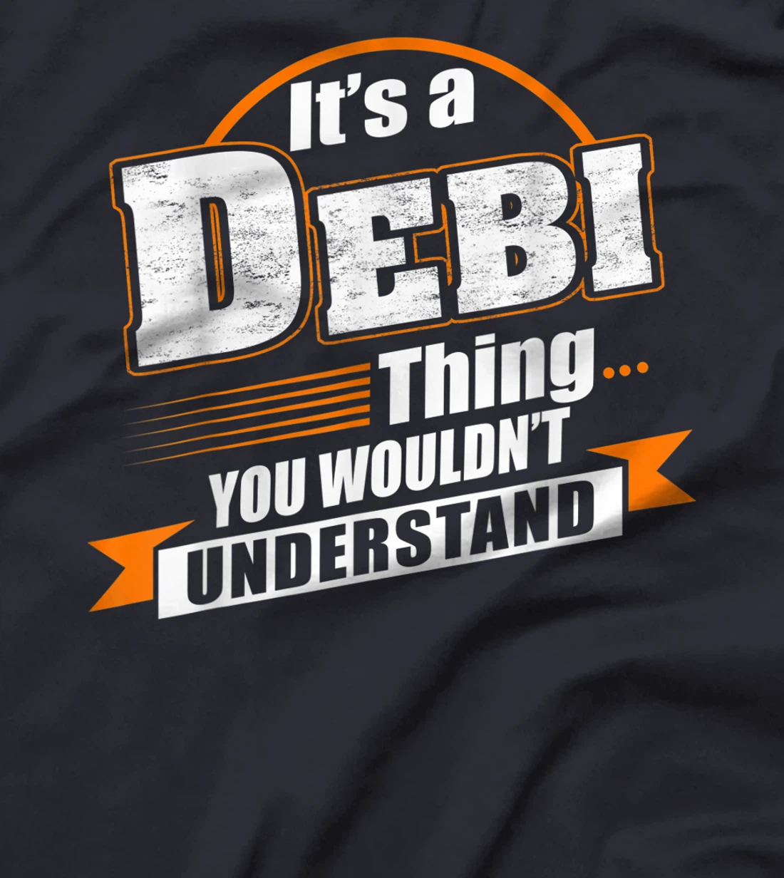 Best Gift For DEBI - DEBI Named T-Shirt