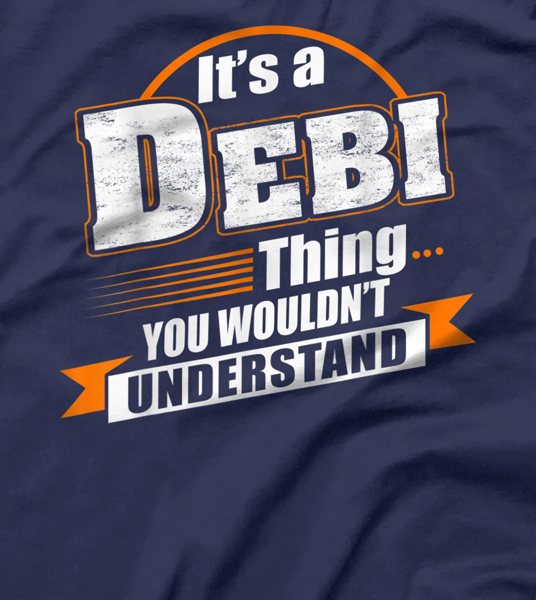 Best Gift For DEBI - DEBI Named T-Shirt