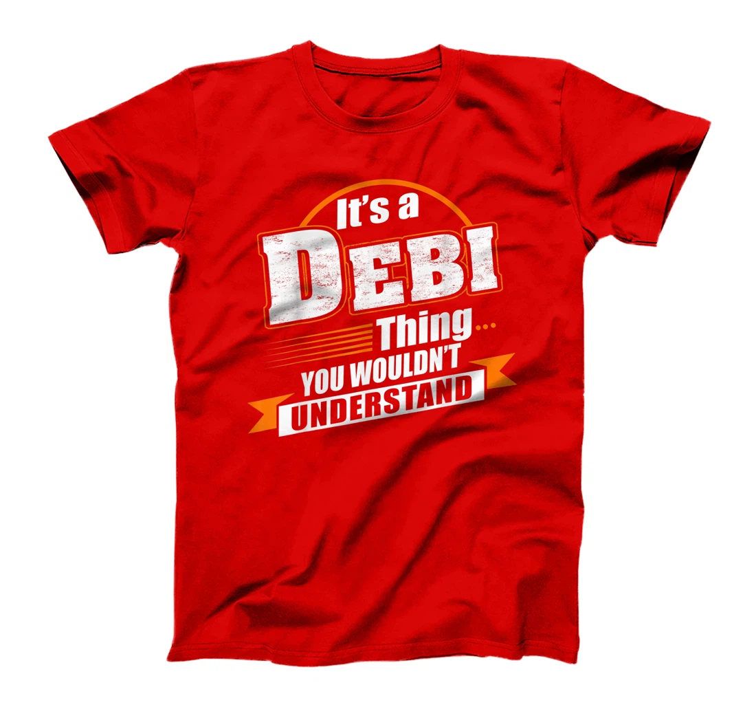 Best Gift For DEBI - DEBI Named T-Shirt
