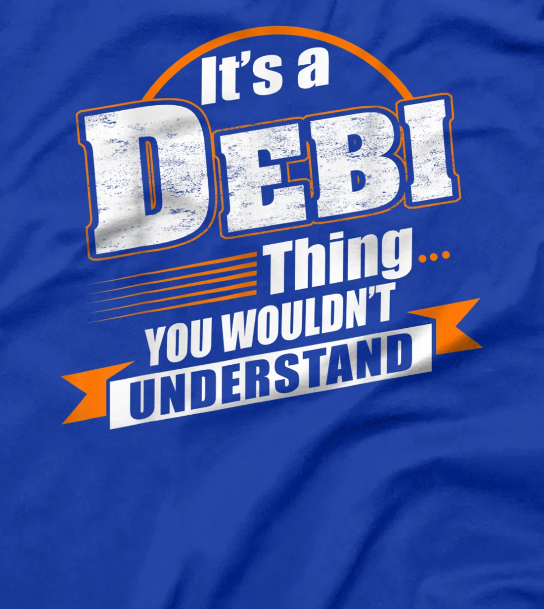 Best Gift For DEBI - DEBI Named T-Shirt