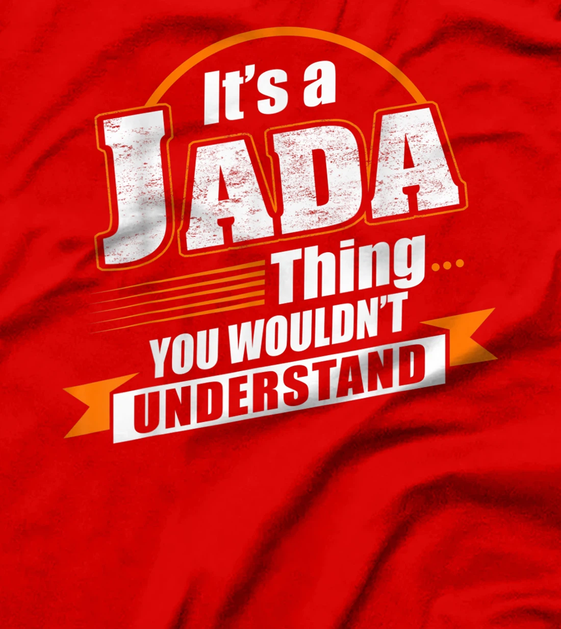 Best Gift For JADA - JADA Named T-Shirt
