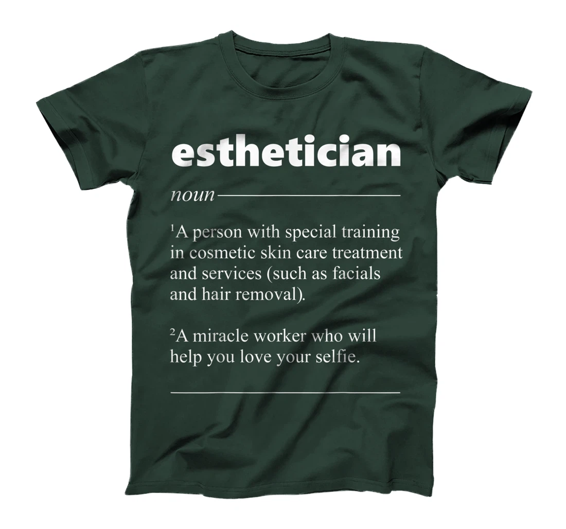 Esthetician Definition Funny Gift for Cosmetologist T-Shirt