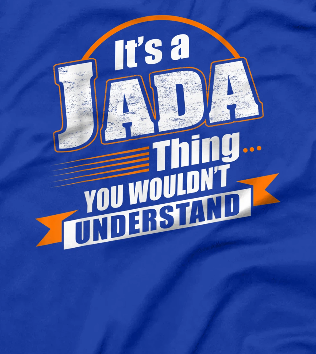 Best Gift For JADA - JADA Named T-Shirt