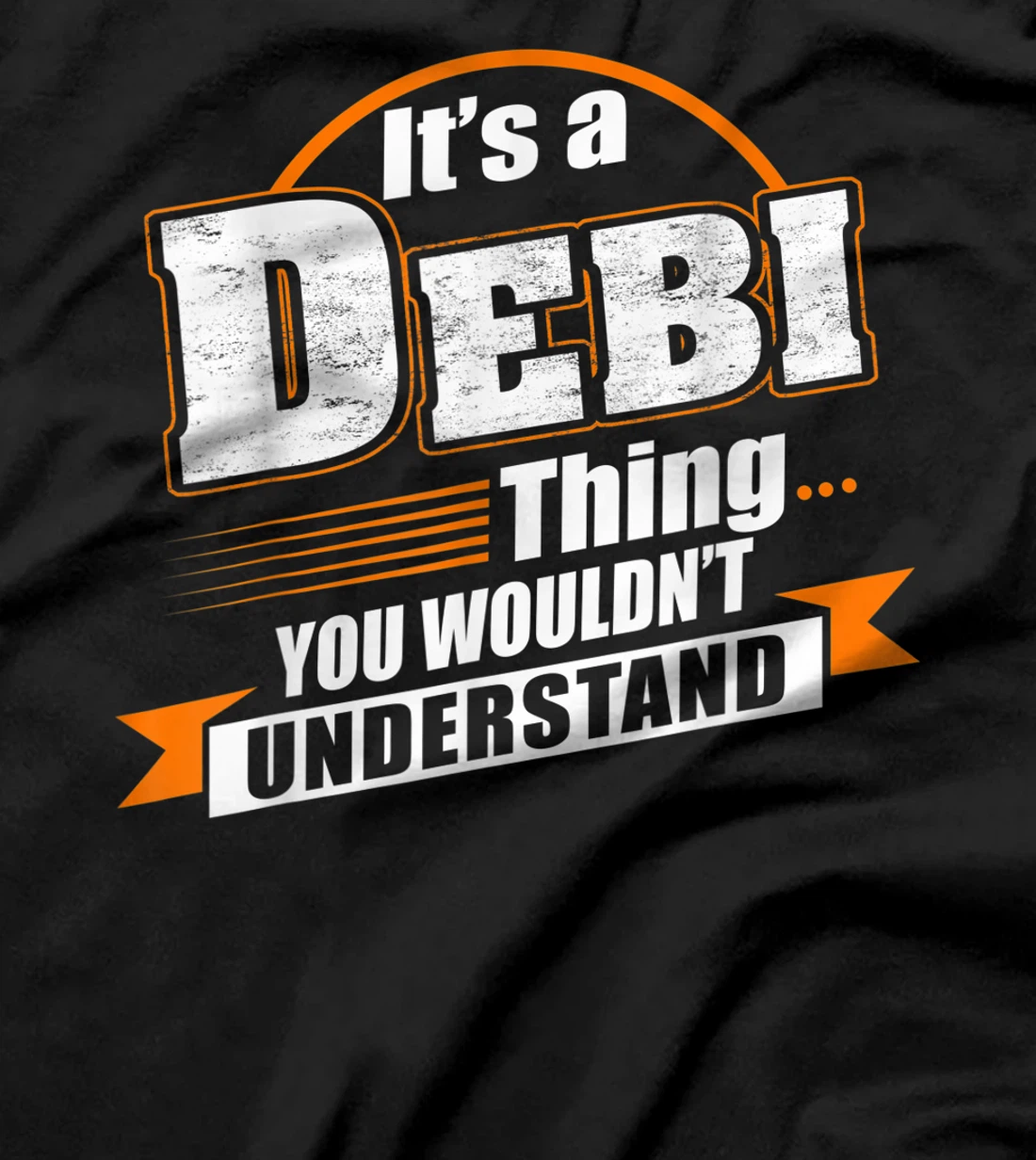 Best Gift For DEBI - DEBI Named T-Shirt