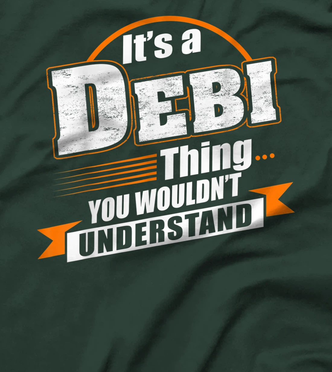 Best Gift For DEBI - DEBI Named T-Shirt