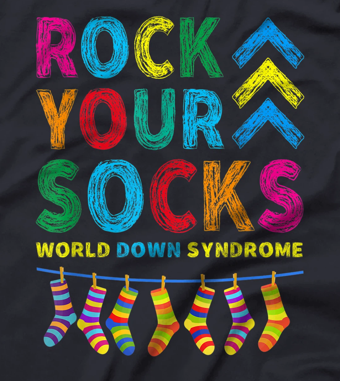 World Down Syndrome Day T Shirt Rock Your Socks Awareness T-Shirt