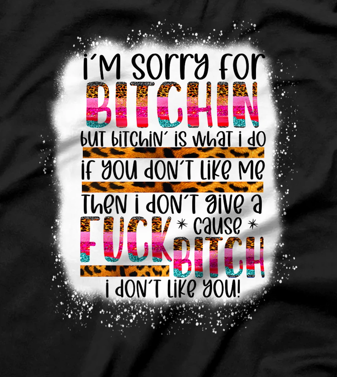 I’m sorry for bitchin but bitching is what I do funny woman Premium T-Shirt