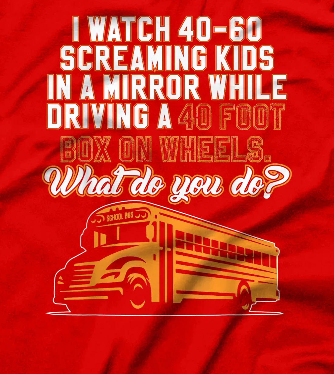 School - School Bus Driver T-Shirt