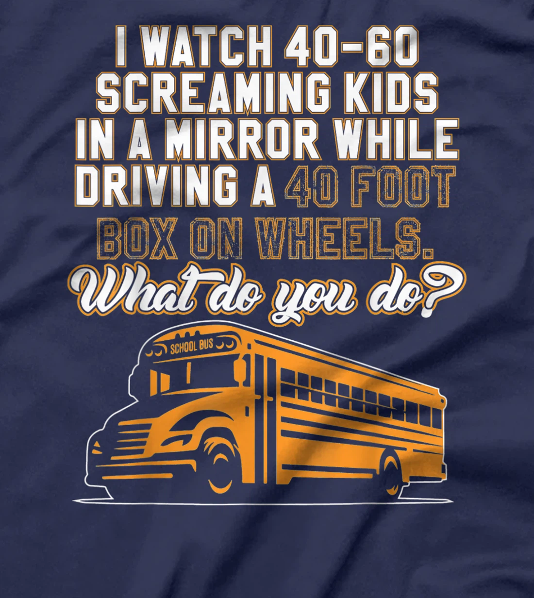 School - School Bus Driver T-Shirt