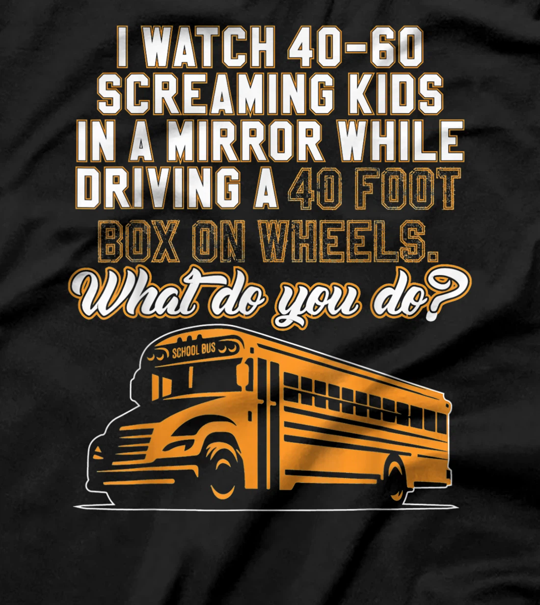 School - School Bus Driver T-Shirt
