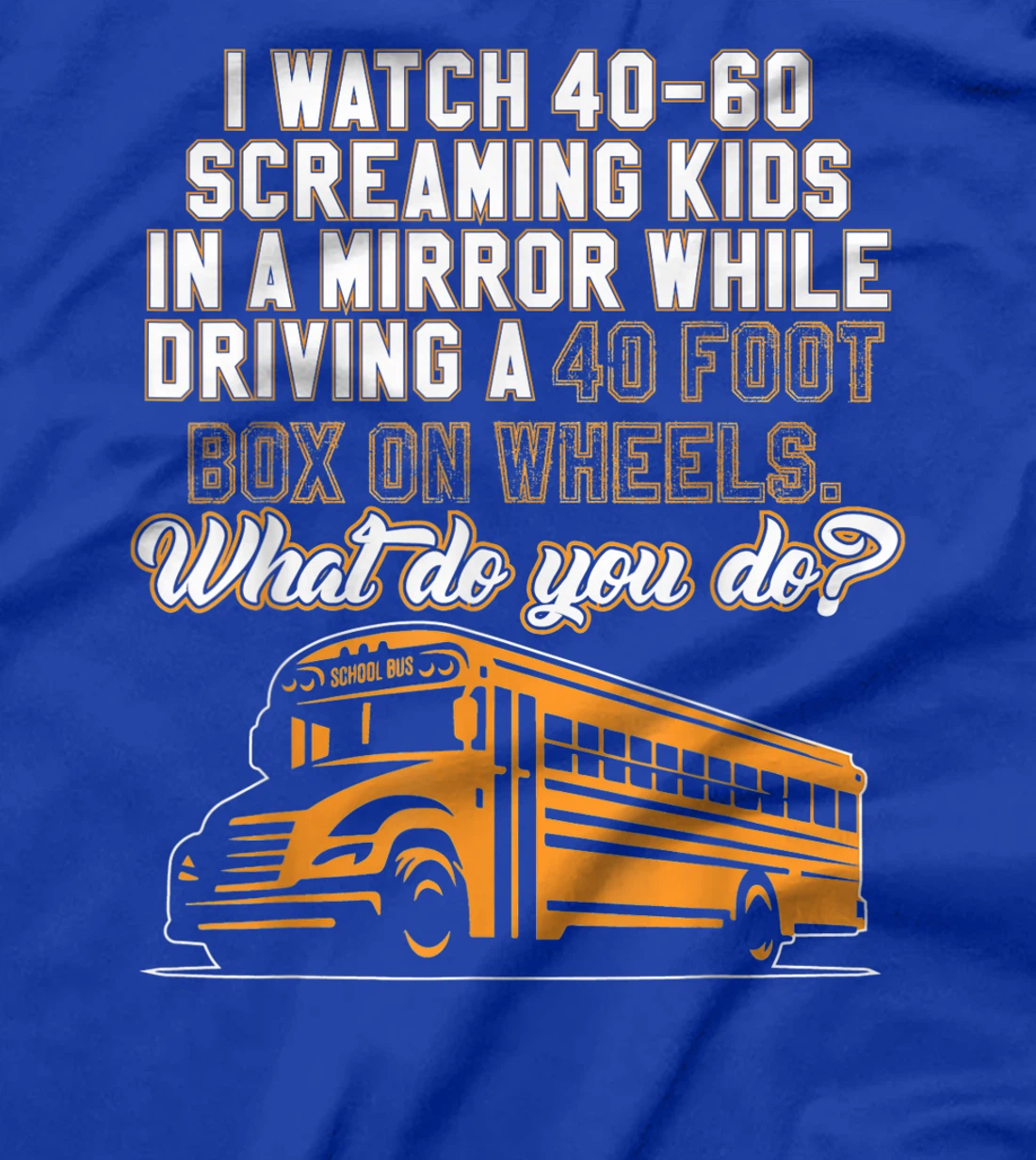 School - School Bus Driver T-Shirt