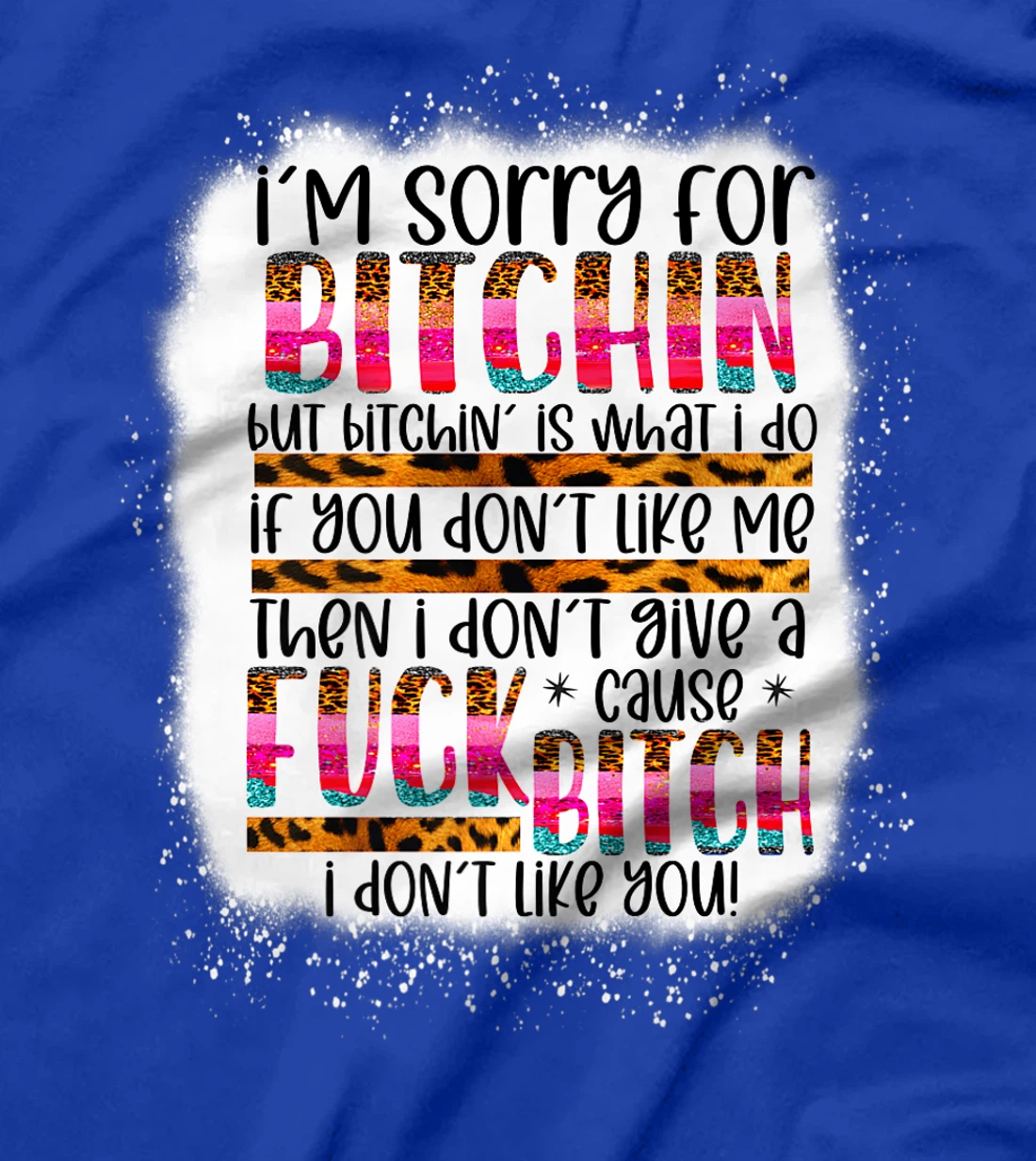 I’m sorry for bitchin but bitching is what I do funny woman Premium T-Shirt