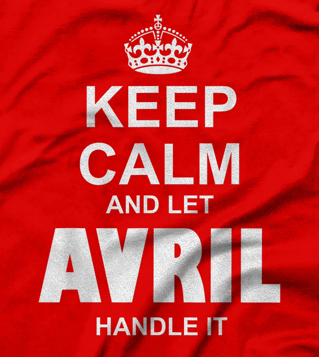 Best gift for AVRIL- AVRIL named T-Shirt
