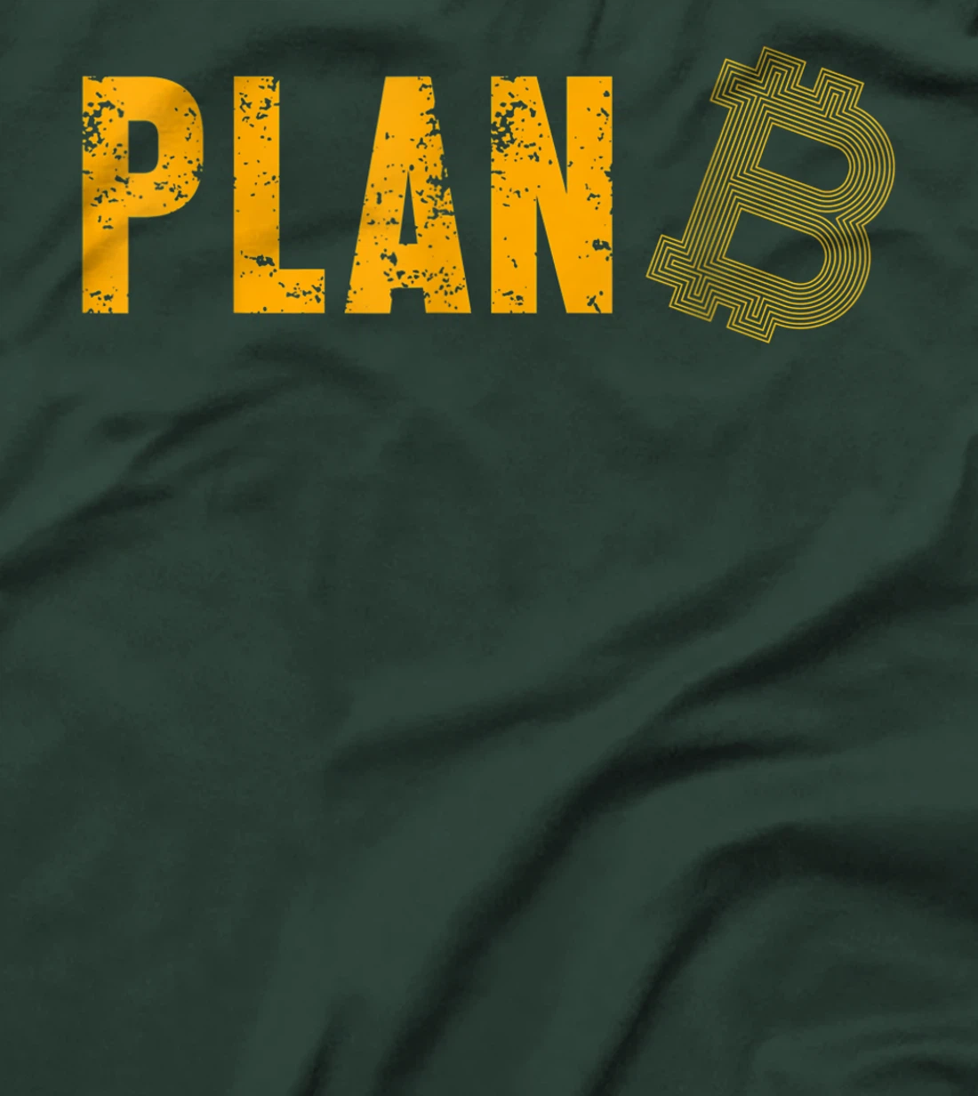 Plan B Bitcoin BTC Crypto Coin Money Cryptocurrency Gift T-Shirt